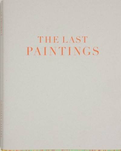 9781935263630: Cy Twombly - the Last Paintings