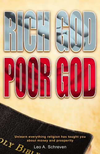 Stock image for Rich God Poor God : Unlearn everything religion has taught you about money and Prosperity for sale by Better World Books: West