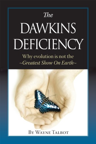 Stock image for The Dawkins Deficiency: Why Evolution Is Not the Greatest Show on Earth for sale by Buchpark