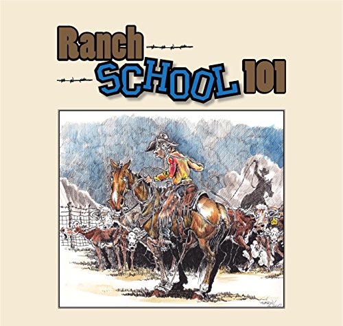 Beispielbild fr Ranch School 101 zum Verkauf von Buchpark