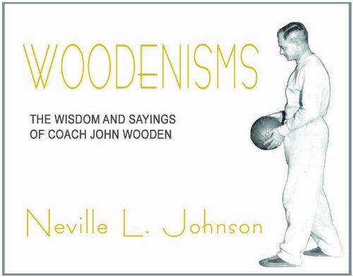 Beispielbild fr Woodenisms: The Wisdom and Sayings of Coach John Wooden zum Verkauf von ThriftBooks-Dallas
