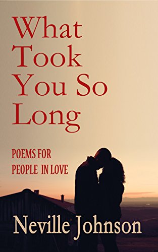 Beispielbild fr What Took You So Long: Real Poems for People in Love zum Verkauf von Wonder Book