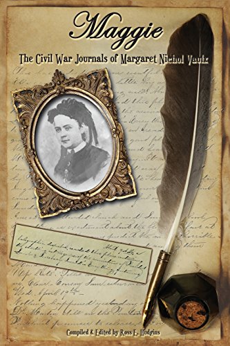 9781935271765: Maggie: The Civil War Journals of Maggie N. Vaulx