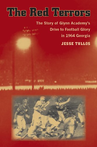Stock image for The Red Terrors: The Story of a High School's Drive to Football Glory in 1964 Georgia for sale by HPB Inc.