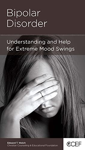 9781935273622: Bipolar Disorder - Understanding and Help for Extremem Mood Swings