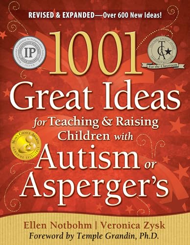 Stock image for 1001 Great Ideas for Teaching and Raising Children with Autism or Asperger's, Revised and Expanded 2nd Edition for sale by SecondSale