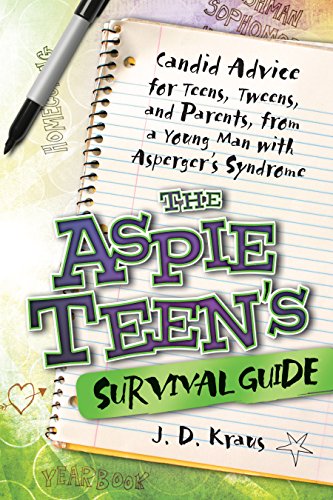 Beispielbild fr The Aspie Teen's Survival Guide: Candid Advice for Teens, Tweens, and Parents, from a Young Man with Asperger's Syndrome zum Verkauf von SecondSale