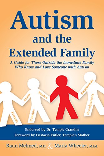 9781935274667: Autism & the Extended Family: A Guide for Those Outside the Immediate Family That Know Someone with Autism