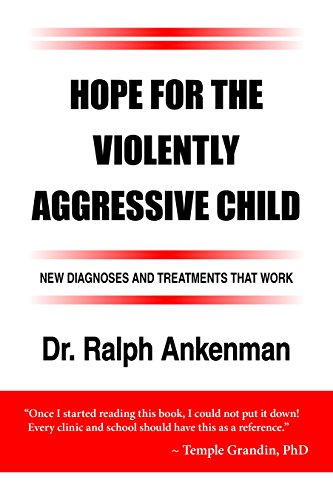 Beispielbild fr Hope for the Violently Aggressive Child : New Diagnoses and Treatments That Work zum Verkauf von Better World Books