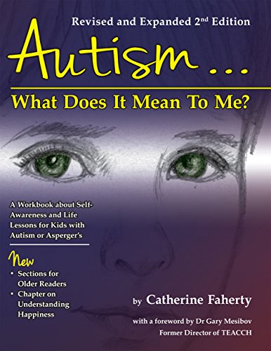 Beispielbild fr Autism: What Does It Mean to Me?: A Workbook Explaining Self Awareness and Life Lessons to the Child or Youth with High Functioning Autism or Asperger zum Verkauf von ThriftBooks-Dallas