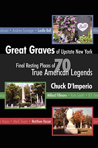 Stock image for Great Graves of Upstate New York for sale by ThriftBooks-Dallas