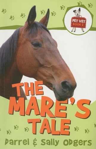 Stock image for The Mare's Tale (Pet Vet) for sale by Front Cover Books