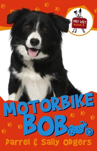 9781935279082: Motorbike Bob (Pet Vet)