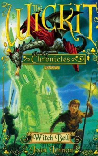 Imagen de archivo de Witch Bell (The Wickit Chronicles) a la venta por Wonder Book