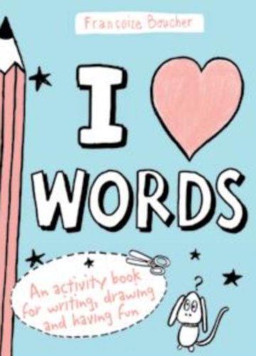 Beispielbild fr I Love Words zum Verkauf von Irish Booksellers