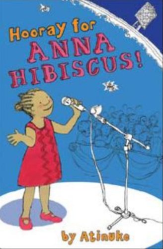 9781935279747: Hooray for Anna Hibiscus!