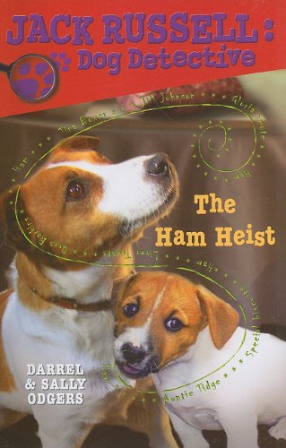 Stock image for The Ham Heist (Jack Russell: Dog Detective) for sale by SecondSale