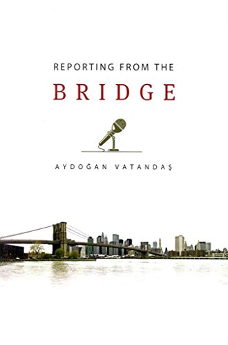 9781935295167: Reporting from the Bridge