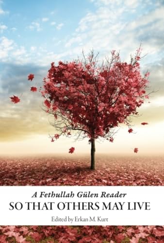 Stock image for So That Others May Live: A Fethullah Gulen Reader for sale by ThriftBooks-Atlanta