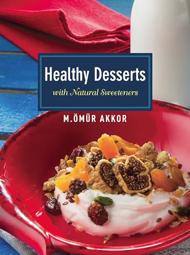 Beispielbild fr Healthy Desserts : With Natural Sweeteners zum Verkauf von Better World Books
