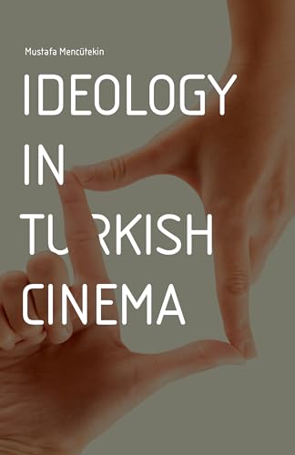 9781935295501: Ideology in Turkish Cinema