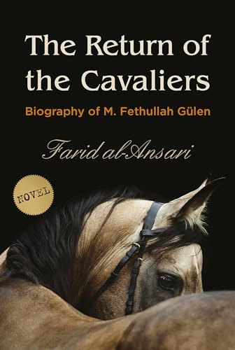 Stock image for The Return of the Cavaliers: Biography of Fethullah Gulen for sale by Once Upon A Time Books