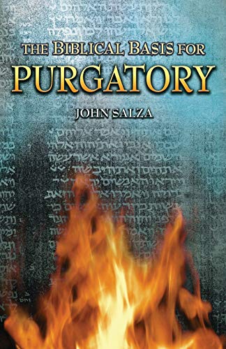 9781935302179: The Biblical Basis For Purgatory