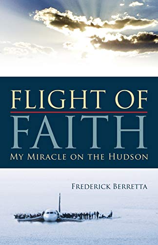 Stock image for Flight of Faith: My Miracle on the Hudson for sale by Goodwill of Colorado