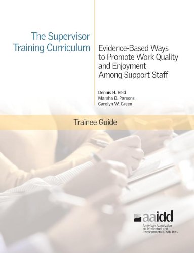 Imagen de archivo de Trainee Guide: the Supervisor Training Curriculum for Developmental Disability Organizations: Evidence-based Ways to Promote Work Quality and Enjoyment Among Support Staff a la venta por Revaluation Books