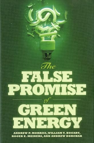 Beispielbild fr The False Promise of Green Energy zum Verkauf von Better World Books