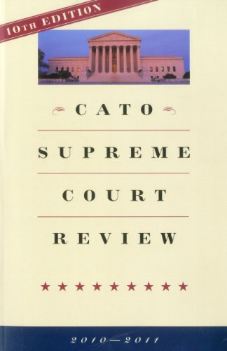 Beispielbild fr Cato Supreme Court Review 2010-2011 zum Verkauf von Wonder Book