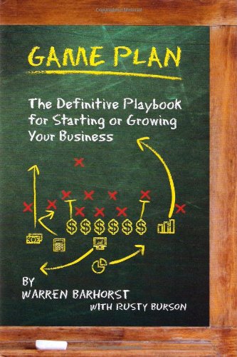 Beispielbild fr Game Plan: The Definitive Playbook for Starting or Growing Your Business zum Verkauf von HPB-Red