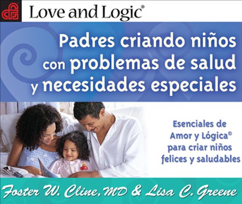 Stock image for Padres criando ninos con problemas de salud y necesidades especiales Parents raising children with health problems and special needs: Esenciales De . Happy, Healthy Children (Spanish Edition) for sale by ThriftBooks-Atlanta