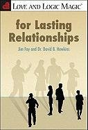 Love and Logic Magic for Lasting Relationships (9781935326076) by Fay, Jim; Hawkins, David B.