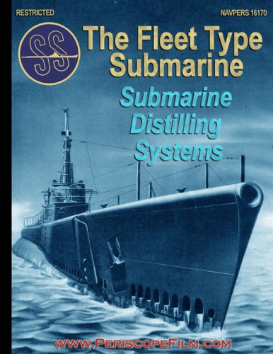 The Fleet Type Submarine Distilling Systems (9781935327011) by United States Navy