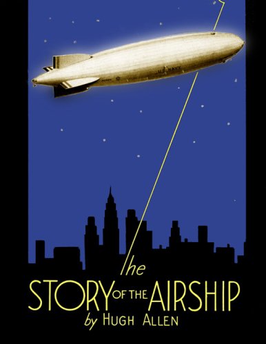 9781935327066: The Story of the Airship