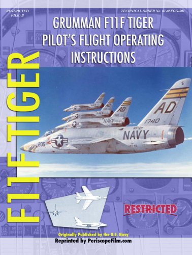 Grumman F11F Tiger Pilot's Flight Operating Instructions (9781935327462) by United States Navy