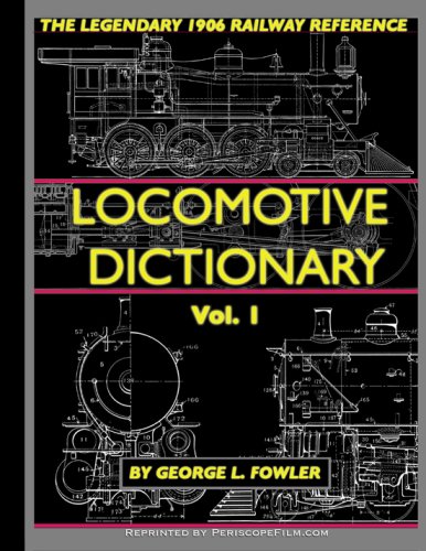 Stock image for Locomotive Dictionary Volume 1 for sale by Recycle Bookstore