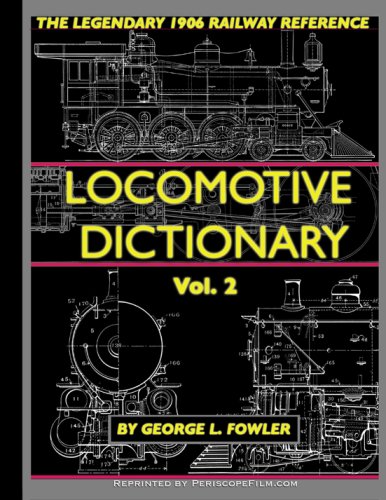 Stock image for Locomotive Dictionary Volume 2 for sale by Recycle Bookstore