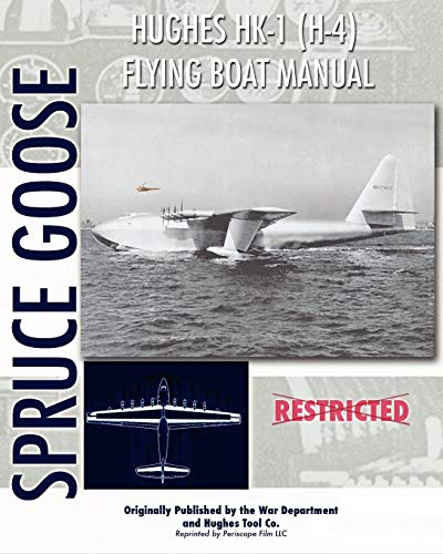 Imagen de archivo de Hughes HK-1 (H-4) Flying Boat Manual a la venta por Lakeside Books