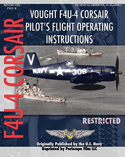 Stock image for Vought F4U-4 Corsair Pilot's Flight Operating Instructions (Paperback) for sale by Grand Eagle Retail