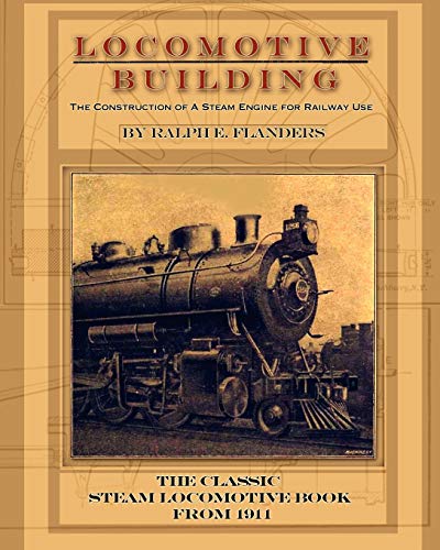 9781935327899: Locomotive Building: Construction of a Steam Engine for Railway Use