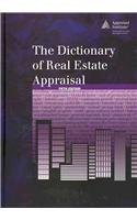 Imagen de archivo de The Dictionary of Real Estate Appraisal a la venta por HPB-Red
