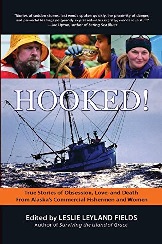 Beispielbild fr Hooked!: True Stories of Obsession, Death, and Love from Alaskas Commercial Fishing Men and Women zum Verkauf von Off The Shelf