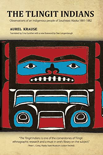 Imagen de archivo de The Tlingit Indians: Observations of an indigenous people of Southeast Alaska 1881-1882 [Paperback] Krause, Aurel and Gunther a la venta por Lakeside Books