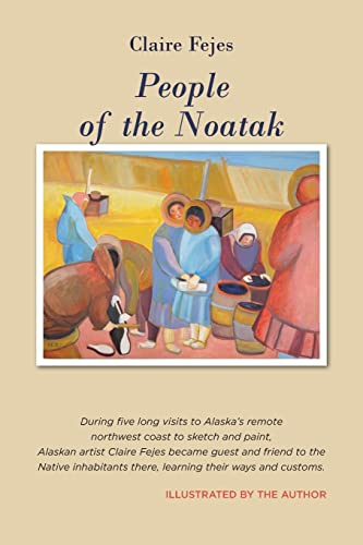 9781935347477: People of the Noatak