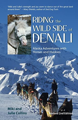 Stock image for Riding the Wild Side of Denali for sale by SecondSale