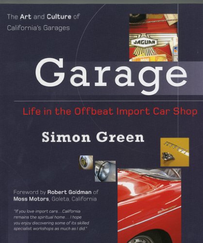 Stock image for Garage: Life in the Offbeat Import Car Shop (Life in the Garage) for sale by HPB-Emerald