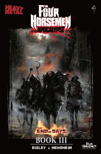 Beispielbild fr Four Horsemen of the Apocalypse - Book III, End of Days zum Verkauf von Wizard Books