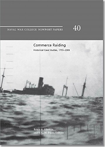 Stock image for Commerce Raiding: Historical Case Studies, 1755-2009 for sale by Gold Country Books